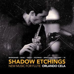 Besingrand / Cela / Minakakis - Shadow Etchings / New Music for Flute  COMPACT